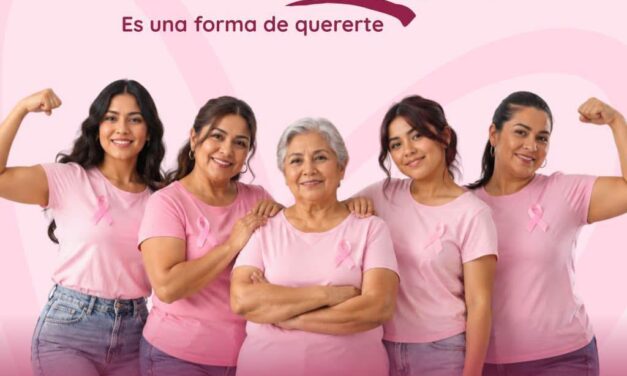 ¡CUIDARTE TAMBIÉN ES QUERERTE! PREVENIR EL CÁNCER DE MAMA PUEDE SALVAR VIDAS